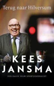 Kees Jansma - Terug naar Hilversum - Alle boeken van de mannen van Vandaag Inside - Eenboekvoormij